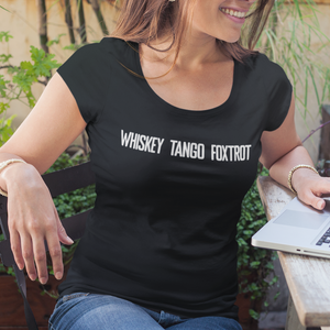 Whiskey Tango Foxtrot - Women’s fitted t-shirt